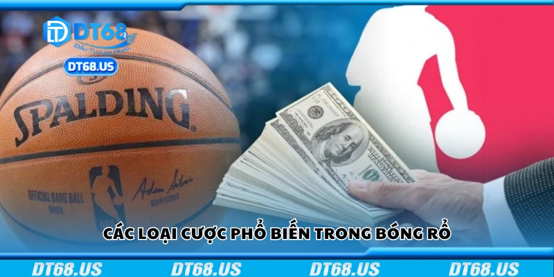 Một số loại cược phổ biến trong bóng rổ